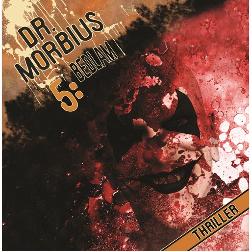Dr. Morbius, Folge 5: Bedlam, Markus Auge