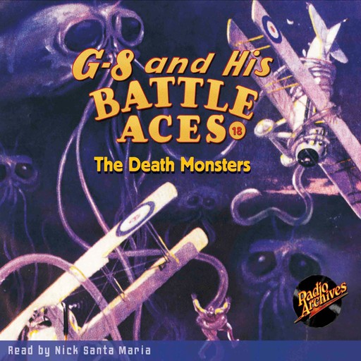 G-8 and His Battle Aces #18: The Death Monsters, Robert J.Hogan