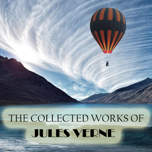 The Collected Works of Jules Verne, Jules Verne