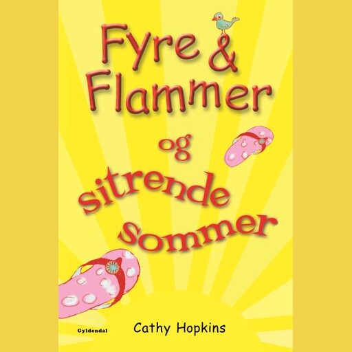 Fyre & Flammer 12 - Fyre & Flammer og sitrende sommer, Cathy Hopkins