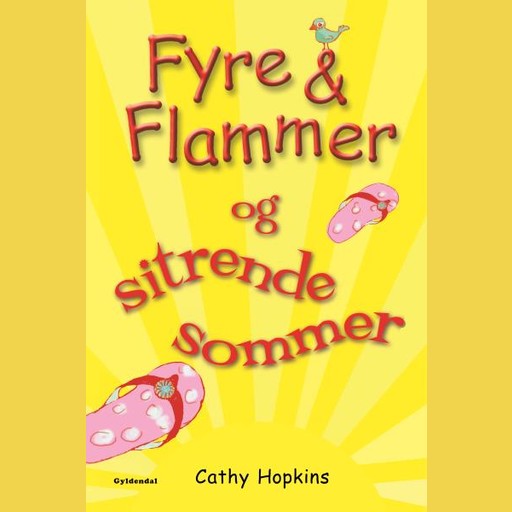 Fyre & Flammer 12 - Fyre & Flammer og sitrende sommer, Cathy Hopkins