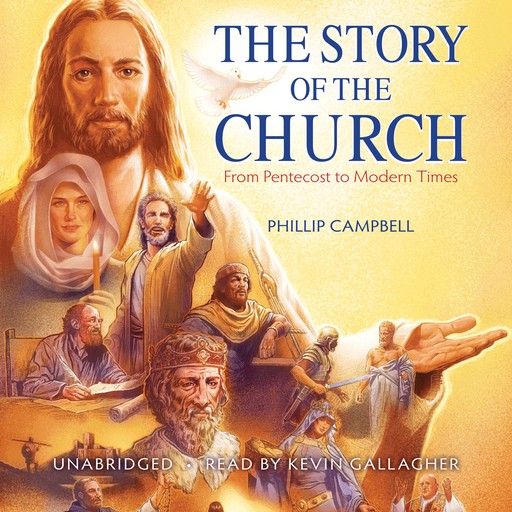 The Story of the Church, Phillip Campbell