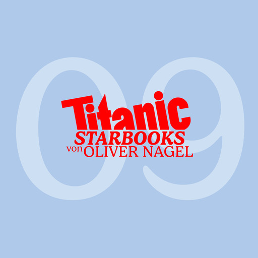 TiTANIC Starbooks von Oliver Nagel, Folge 9: Giulia Siegel - Engel (2), Oliver Nagel