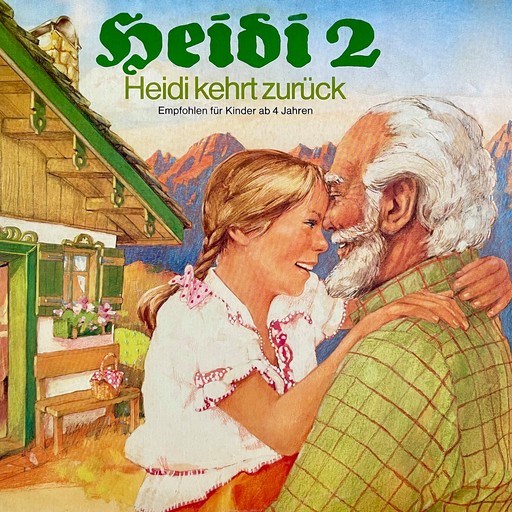 Johanna Spyri, Heidi 2 - Heidi kehrt zurück, Johanna Spyri, Peter Folken