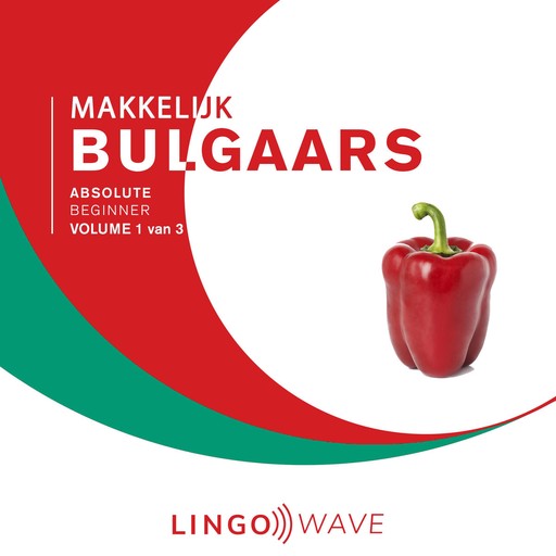 Makkelijk Bulgaars - Absolute beginner - Volume 1 van 3, Lingo Wave
