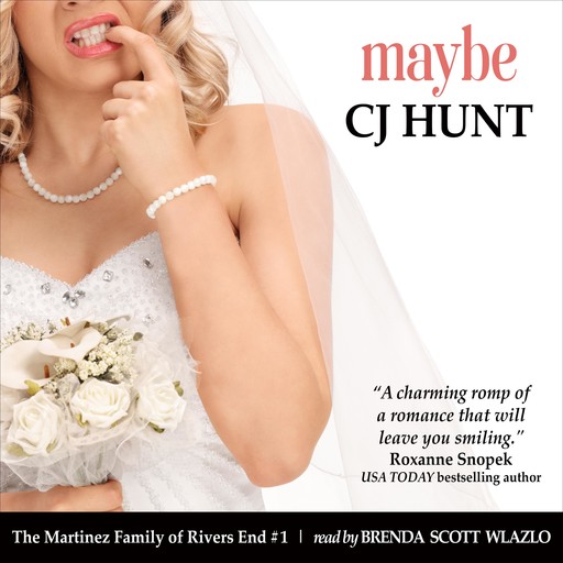 Maybe (The Martinez Family of Rivers End #1), CJ Hunt