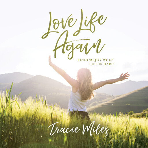 Love Life Again, Tracie Miles