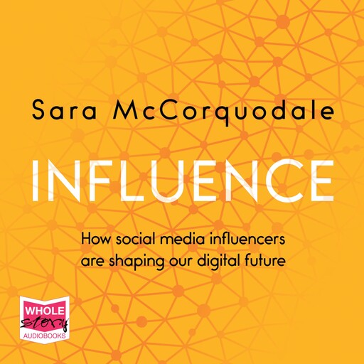 Influence, Sara McCorquodale
