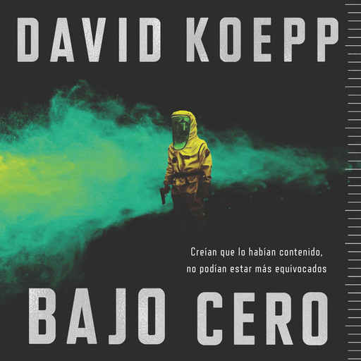 Cold Storage \ Bajo cero (Spanish edition), David Koepp