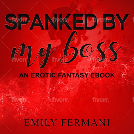 Spanked by My Boss, Emily Fermani