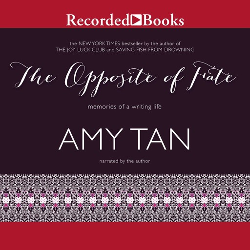 The Opposite of Fate, Amy Tan