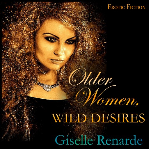 Older Women, Wild Desires, Giselle Renarde