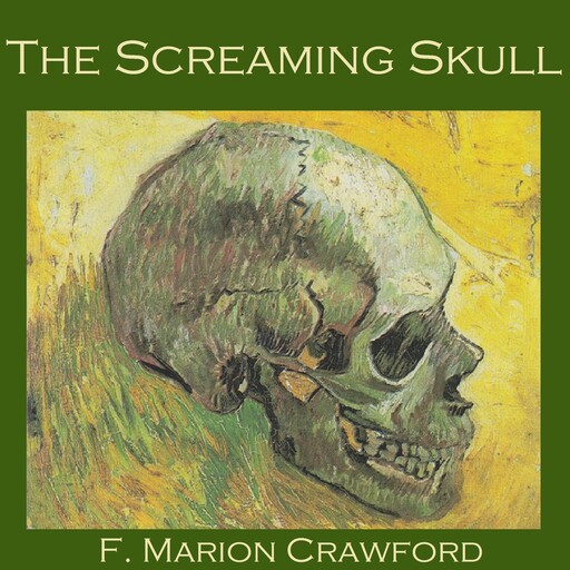 The Screaming Skull, Francis Marion Crawford