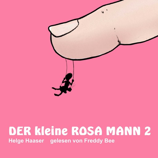Der kleine rosa Mann 2, Helge Haaser