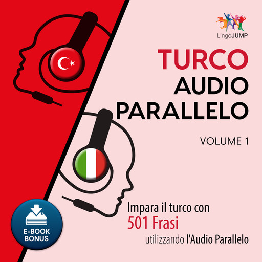 Audio Parallelo Turco - Impara il turco con 501 Frasi utilizzando l'Audio Parallelo - Volume 1, Lingo Jump