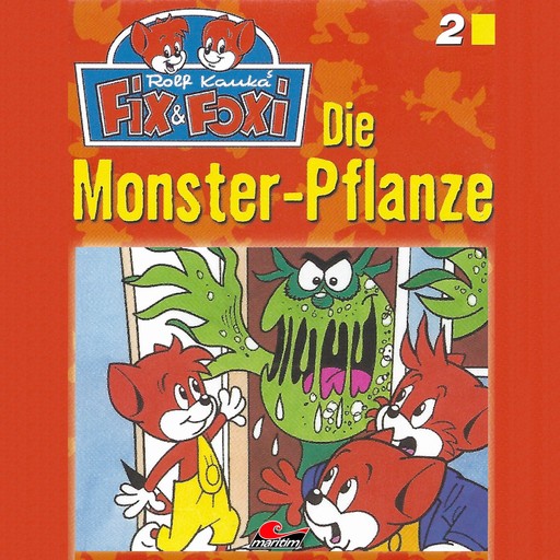 Fix & Foxi, Folge 2: Die Monster-Pflanze, Peter Mennigen