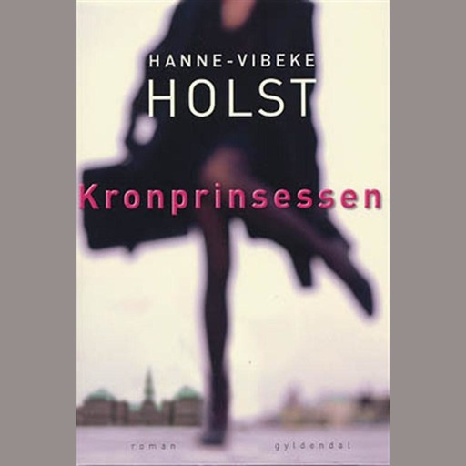 Kronprinsessen, Hanne-Vibeke Holst