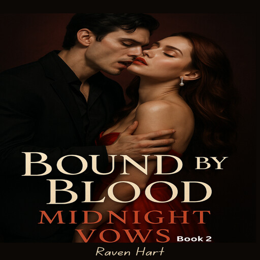 Bound by Blood, Raven Hart