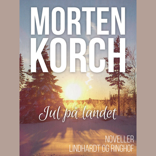 Jul på landet, Morten Korch