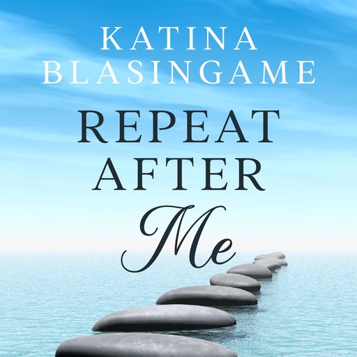 Repeat After Me, Katina Blasingame