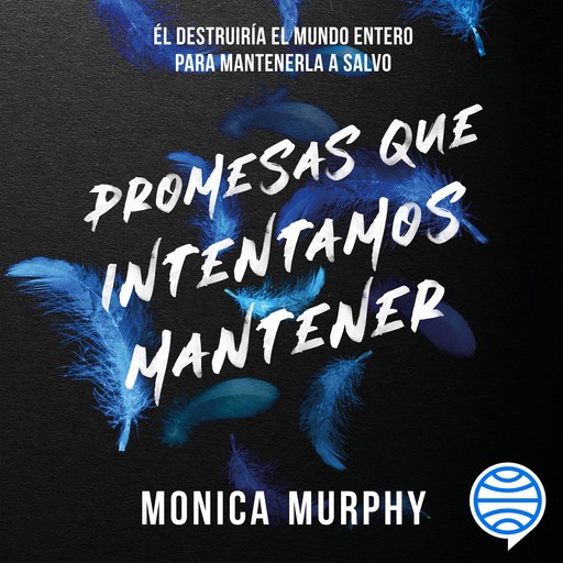 Lancaster 3. Promesas que intentamos mantener, Monica Murphy