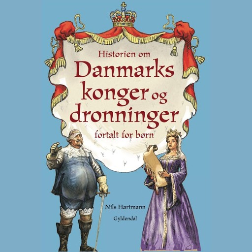 Historien om Danmarks konger og dronninger - fortalt for børn, Nils Hartmann