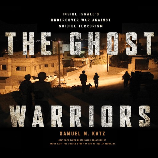 The Ghost Warriors, Samuel M.Katz