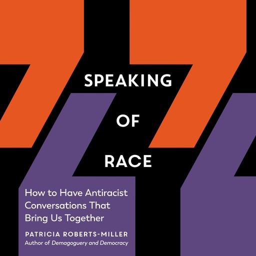 Speaking of Race, Patricia Roberts-Miller