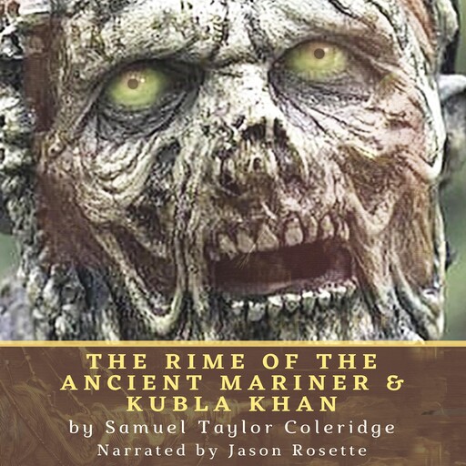 The Rime of the Ancient Mariner & Kubla Khan, Samuel Taylor Coleridge