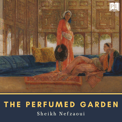 The Perfumed Garden, Sheikh Nefzaoui