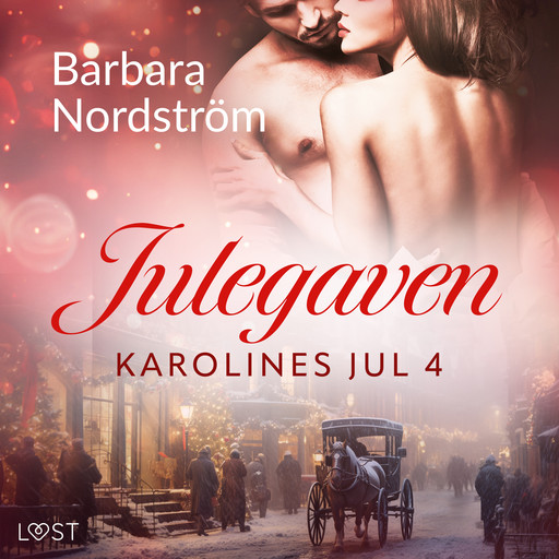Karolines Jul 4: Julegaven, Barbara Nordström