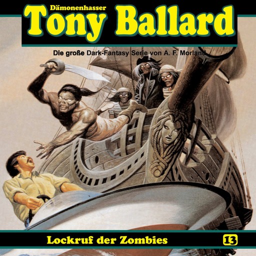 Tony Ballard, Folge 13: Lockruf der Zombies, Morland A.F., Thomas Birker, Alex Streb