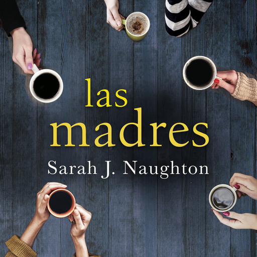 Las madres, Sarah J. Naughton