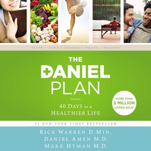 The Daniel Plan, Rick Warren, Mark Hyman, Daniel Amen