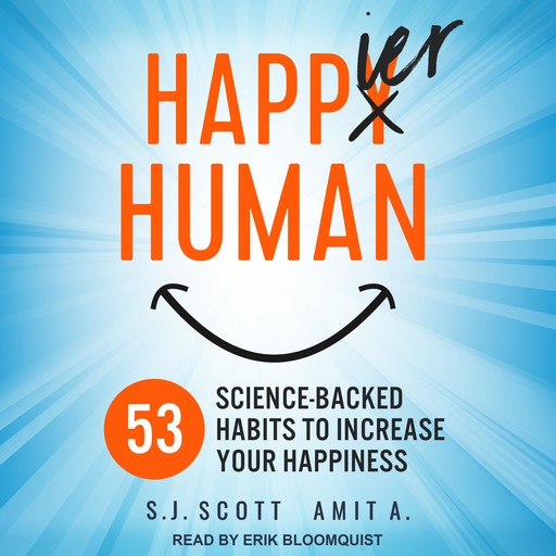 Happier Human, S.J.Scott, A. Amit