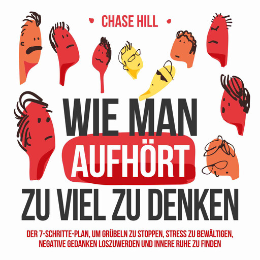 Wie man aufhört, zu viel zu denken, Chase Hill