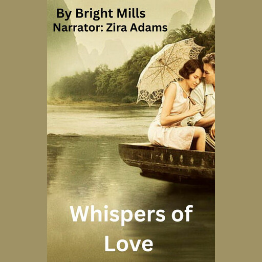 Whispers of Love, Bright Mills