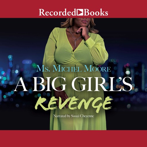 A Big Girl's Revenge, Ms. Michel Moore