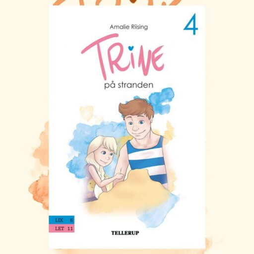 Trine #4: Trine på stranden, Amalie Riising