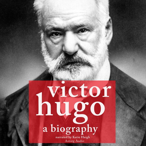 Victor Hugo, a Biography, J.M. Gardner