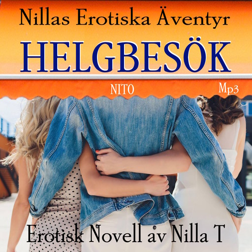 Helgbesök - Erotik, Nilla T