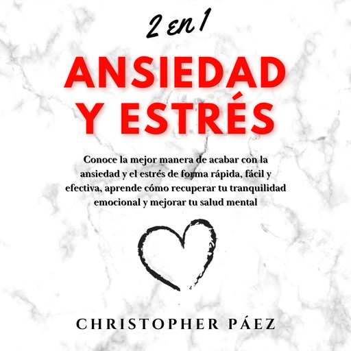 ANSIEDAD Y ESTRÉS, Christopher Páez