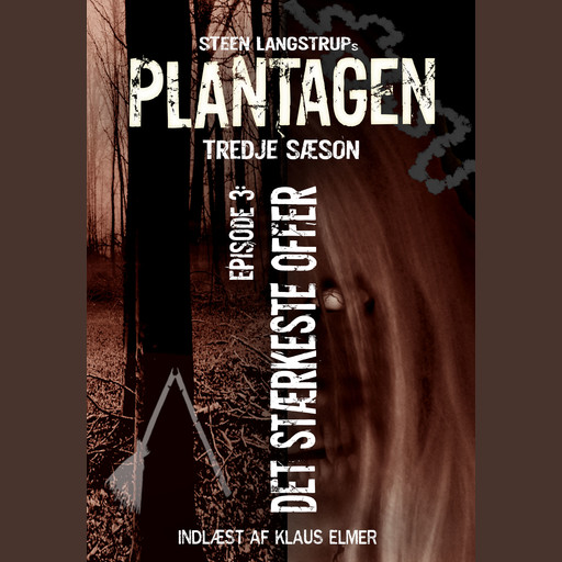 Plantagen, episode 11: Det stærkeste offer, Steen Langstrup