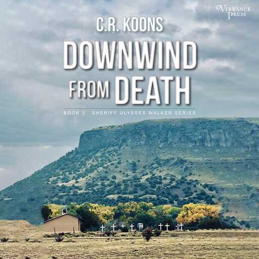 Downwind from Death, C.R. Koons
