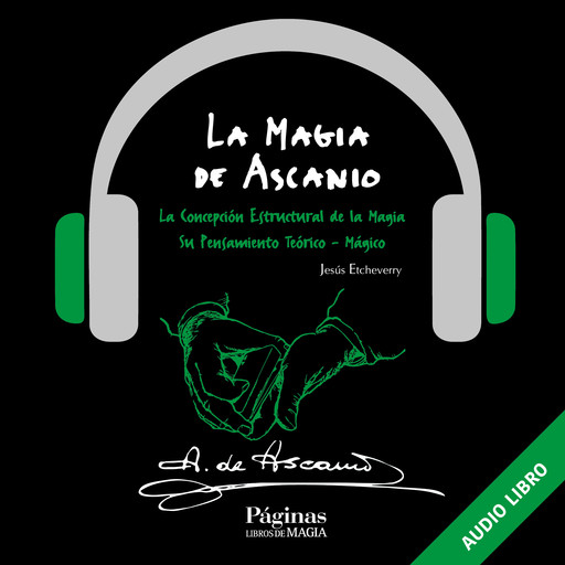 La magia de Ascanio, Jesús Etcheverry, Arturo de Ascanio