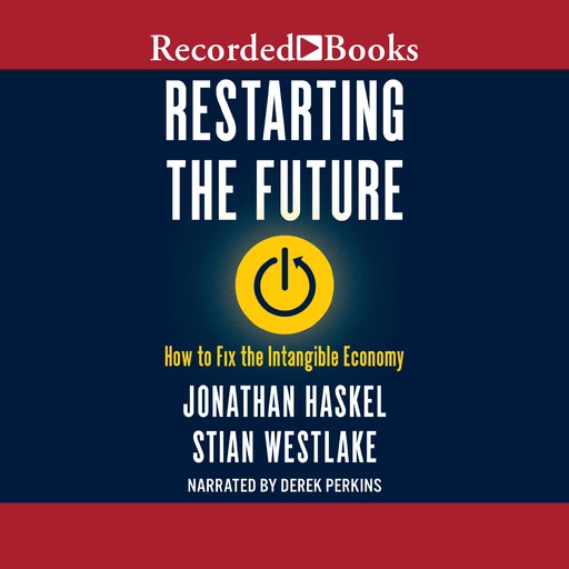 Restarting the Future, Jonathan Haskel, Stian Westlake