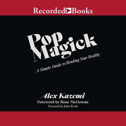 Pop Magick, Rose McGowan, Alex Kazemi