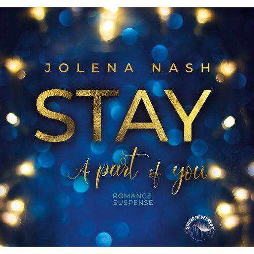Stay - A part of you (ungekürzt), Jolena Nash