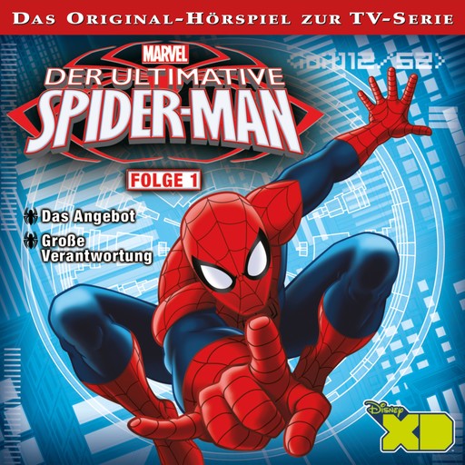 01: Das Angebot / Große Verantwortung (Hörspiel zur Marvel TV-Serie), Der Ultimative Spider-Man