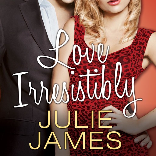 Love Irresistibly, Julie James